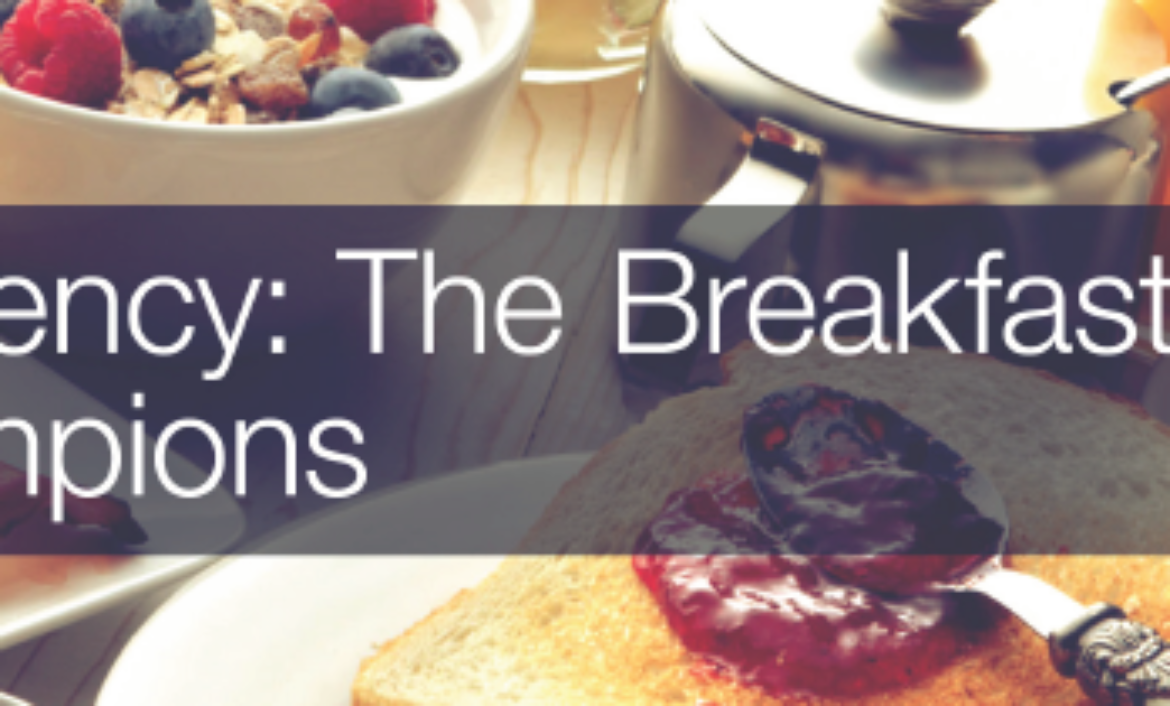 Consistency The Breakfast of Champions