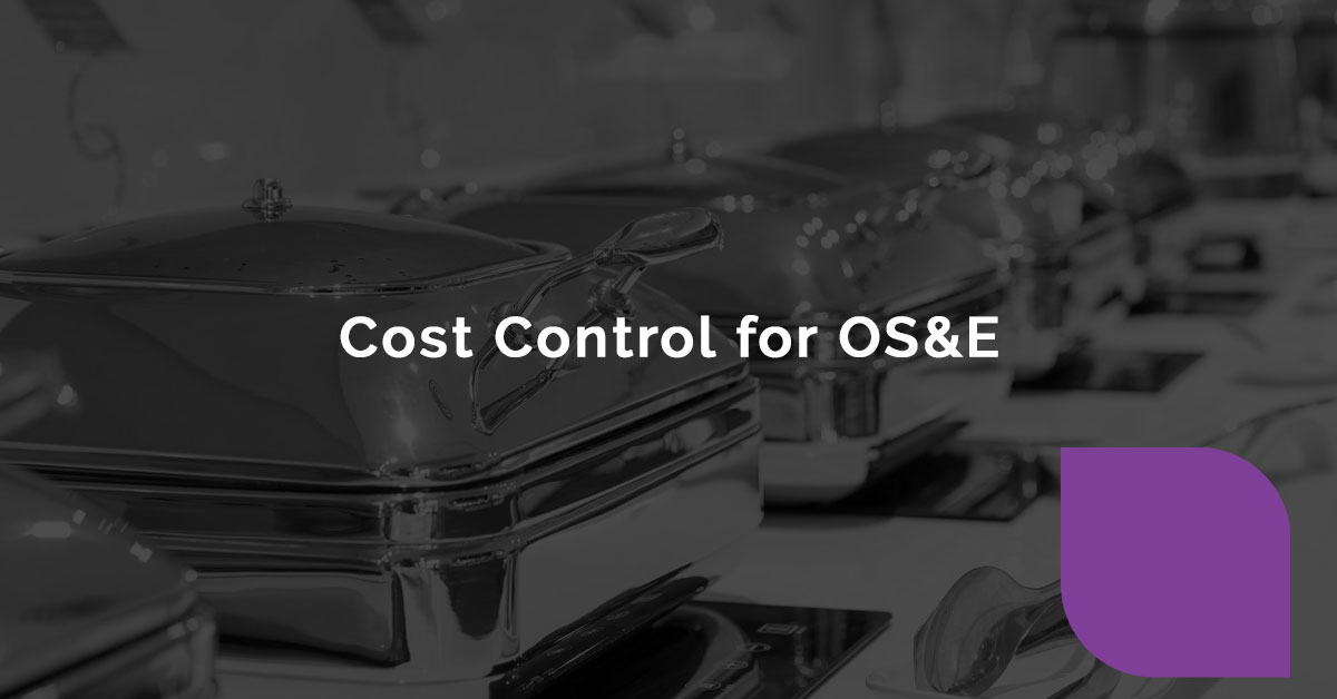 cost control for os&e