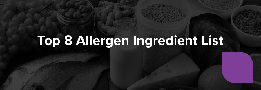 Top 8 Allergen Ingredient List