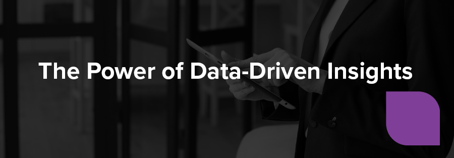 The Power of Data-Driven Insights